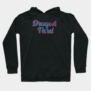 Dragon Nerd Hoodie